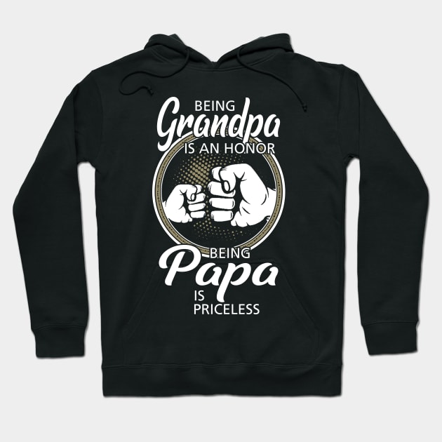 Being Grandpa Is An Honor Being Papa Is Priceless Hoodie by Phylis Lynn Spencer